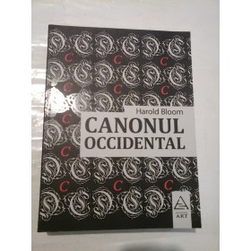   CANONUL  OCCIDENTAL  Cartile si scoala epocilor  -  Harold  BLOOM 